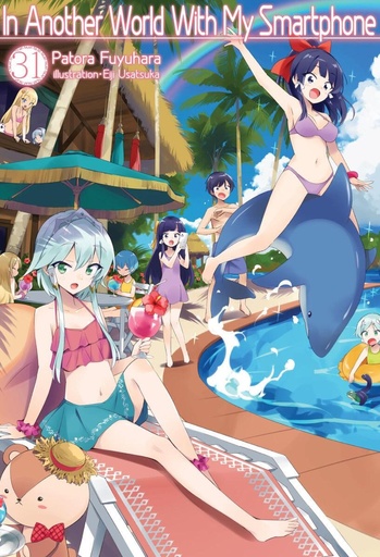 IN ANOTHER WORLD WITH MY SMARTPHONE LIGHT NOVEL 31