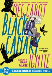 BLACK CANARY IGNITE(2026 EDITION)