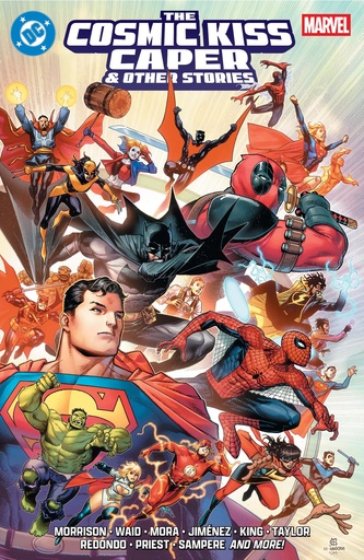 DC/MARVEL THE COSMIC KISS CAPER & OTHER STORIES