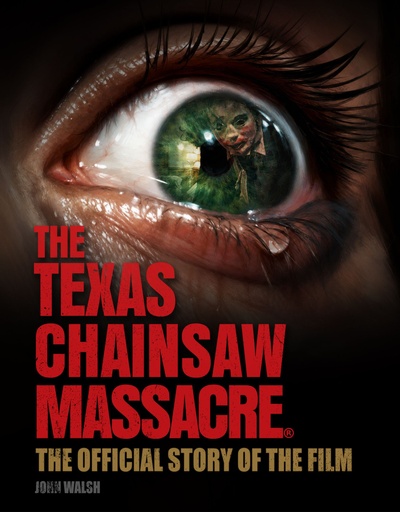THE TEXAS CHAIN SAW MASSACRE OFFICIAL STORY FILM