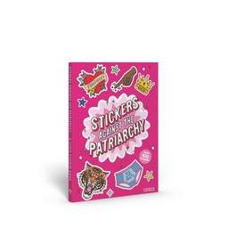 STICKERS AGAINST THE PATRIARCHY A LITTLE STICKER BOOK