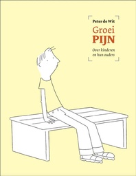 Groeipijn - Over kinderen en hun ouders