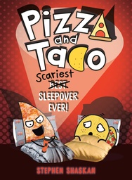 PIZZA AND TACO SCARIEST SLEEPOVER EVER