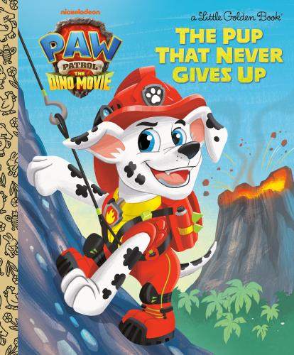 THE PUP THAT NEVER GIVES UP (PAW PATROL THE DINO MOVIE)
