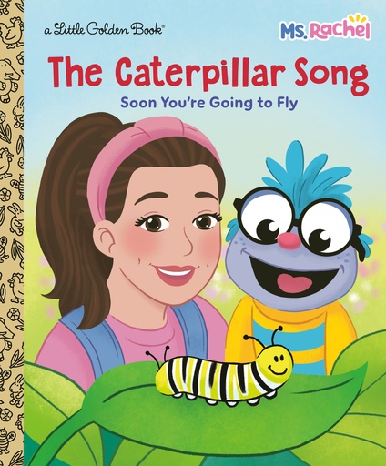 THE CATERPILLAR SONG SOON YOU'RE GOING TO FLY (MS. RACHEL)