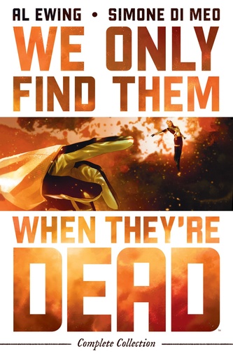 WE ONLY FIND THEM WHEN THEYRE DEAD COMPLETE COLLECTION