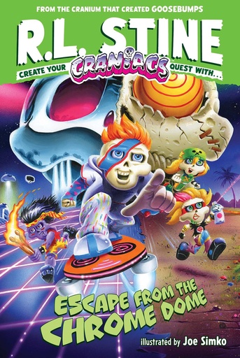 CRANIACS NOVEL 01 ESCAPE FROM THE CHROME DOME