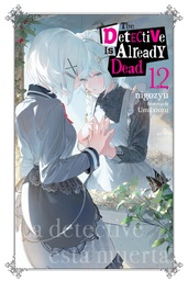 DETECTIVE IS ALREADY DEAD LIGHT NOVEL 12