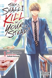 THEN SHALL I KILL IN YOUR STEAD 01