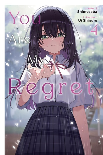 YOU ARE MY REGRET LIGHT NOVEL 04