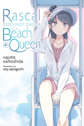RASCAL DOES NOT DREAM OF A BEACH QUEEN + LIGHT NOVEL