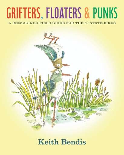GRIFTERS FLOATERS AND PUNKS HC A REIMAGINED FIELD GUIDE FOR