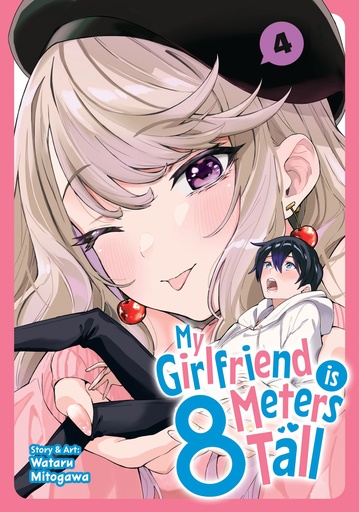 MY GIRLFRIEND IS 8 METERS TALL 4