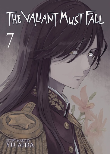 THE VALIANT MUST FALL 7