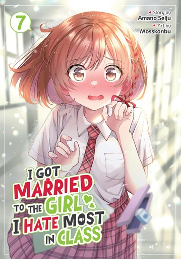I GOT MARRIED TO GIRL I HATE MOST CLASS 7