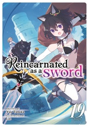 REINCARNATED AS A SWORD (LIGHT NOVEL) 19
