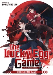 THE LUCKY EGG GAME CAI DAN YOU XI (NOVEL) 1 DEATH GAME