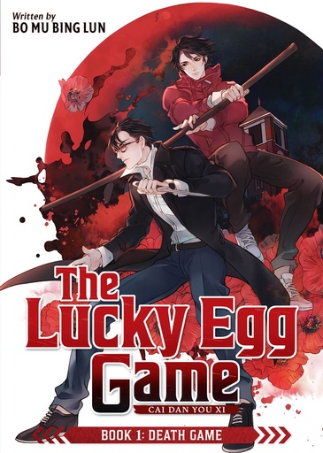 THE LUCKY EGG GAME CAI DAN YOU XI (NOVEL) 1 DEATH GAME