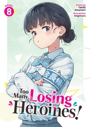 TOO MANY LOSING HEROINES (LIGHT NOVEL) 8
