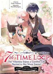 7TH TIME LOOP THE VILLAINESS ENJOYS A CAREFREE LIFE