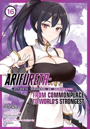 ARIFURETA FROM COMMONPLACE TO WORLD'S STRONGEST (MANGA) 16