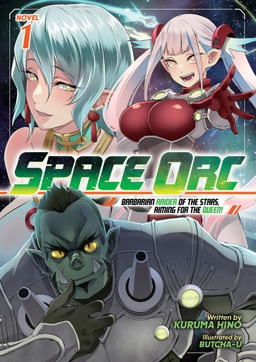 SPACE ORC BARBARIAN RAIDER OF THE STARS (LIGHT NOVEL) 1