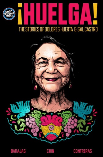 HUELGA THE STORIES OF DOLORES HUERTA & SAL CASTRO