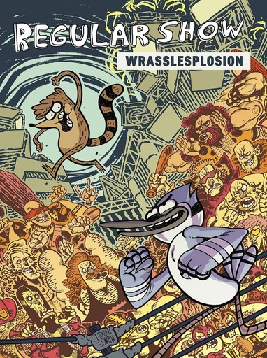 REGULAR SHOW ORIGINAL 04 WRASSLESPLOSION