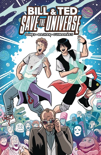 BILL & TED SAVE UNIVERSE