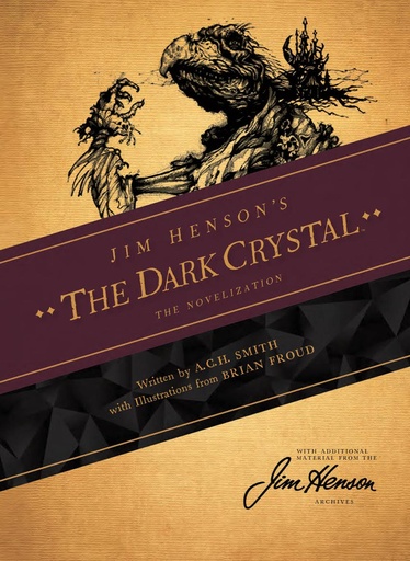 JIM HENSONS DARK CRYSTAL NOVEL