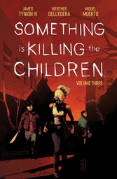 SOMETHING IS KILLING CHILDREN 03
