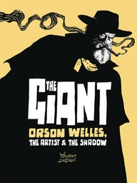GIANT ORSON WELLES ARTIST & THE SHADOW HC