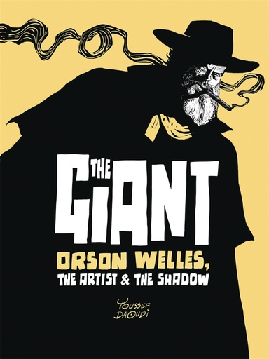 GIANT ORSON WELLES ARTIST & THE SHADOW HC