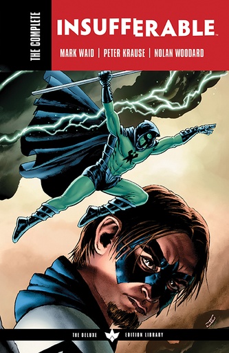 COMPLETE INSUFFERABLE BY MARK WAID