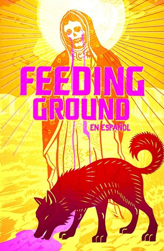 FEEDING GROUND EN ESPANOL HC