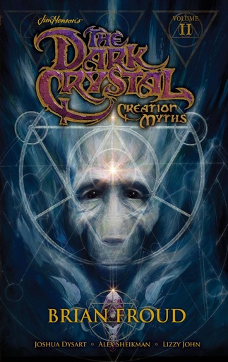 JIM HENSONS DARK CRYSTAL 02 CREATION MYTHS HC