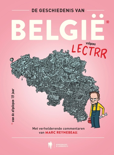Lectrr - De geschiedenis van Belgie van de afgelopen 15 jaar