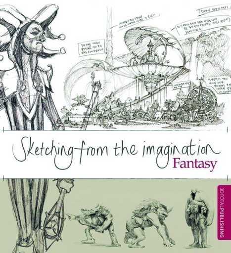 SKETCHING FROM THE IMAGINATION FANTASY