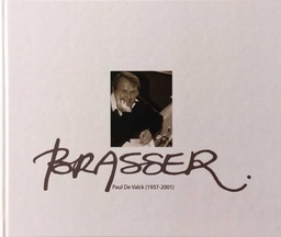 Brasser 2016. Leven en werk