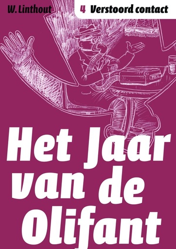 Het Jaar van de Olifant 4 Verstoord contact