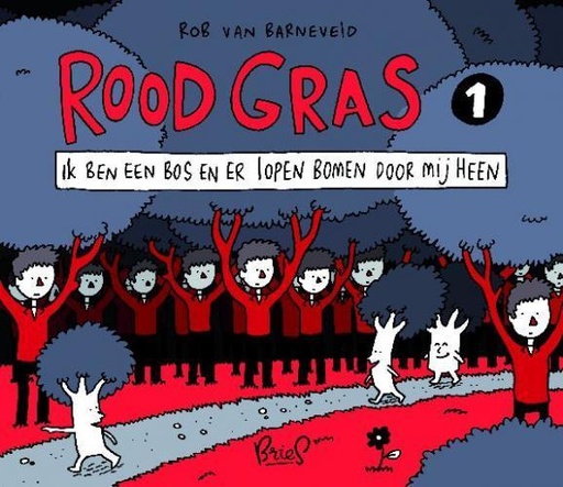 Rood Gras 1 Ik ben een bos en er lopen ...