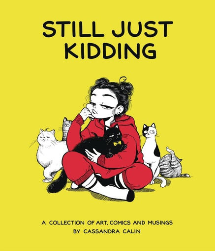 STILL JUST KIDDING
