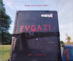 KEEP YOUR EYES OPEN FUGAZI