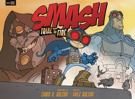 SMASH 01 TRIAL BY FIRE