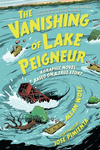 VANISHING OF LAKE PEIGNEUR A GN BASED ON A TRUE STORY