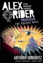 SNAKEHEAD AN ALEX RIDER GRAPHIC NOVEL