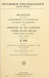 SENATE HEARINGS ON JUVENILE DELINQUENCY MMPB