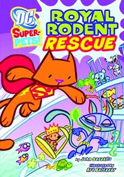 DC SUPER-PETS YR ROYAL RODENT RESCUE