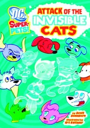 DC SUPER PETS YR ATTACK OF THE INVISIBLE CATS