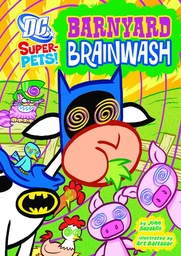 DC SUPER PETS YR BARNYARD BRAINWASH